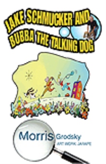 JAKE SCHMUCKER AND BUBBA THE TALKING DOG