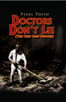 Doctors Don't Lie They Bury their Mistakes