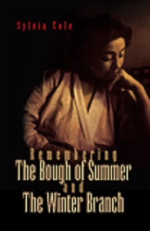 Remembering the Bough of Summer and the Winter Branch Remembering the Bough of Summer and the Winter Branch