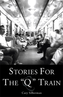 STORIES FOR THE "Q" TRAIN