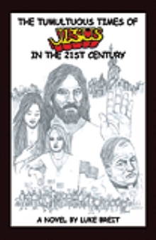 The Tumultuous Times of Jesus in The 21st Century