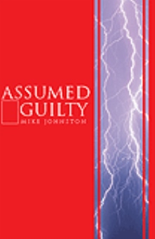 Assumed Guilty