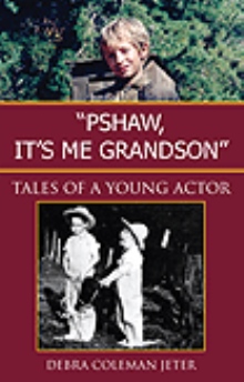 ''Pshaw, It's Me Grandson''