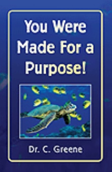 You Were Made For a Purpose!