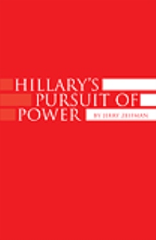 Hillary's Pursuit of Power