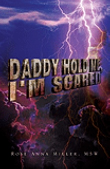 Daddy Hold Me, I'm Scared