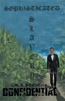 Sophisticated Slavery