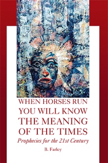 When Horses Run You Will Know The Meaning Of The Times