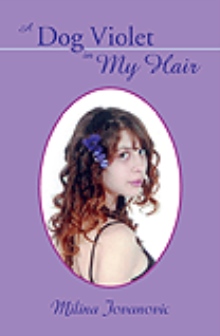 A Dog Violet in My Hair