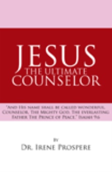 Jesus, the Ultimate Counselor