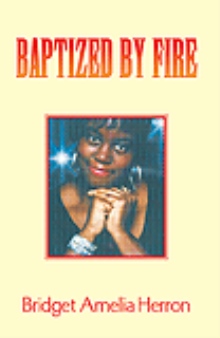 Baptized by Fire