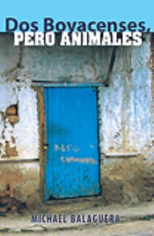 Dos Boyacenses, Pero Animales