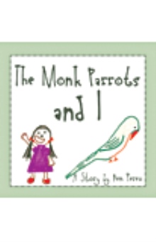 The Monk Parrots and I