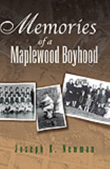 Memories of a Maplewood Boyhood