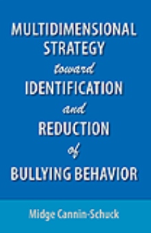 Multidimensional Strategy toward Identification and Reduction of Bullying Behavior