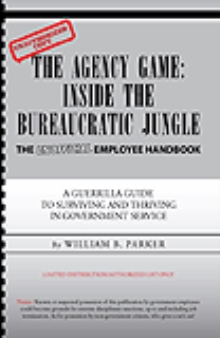 THE AGENCY GAME:  INSIDE THE BUREAUCRATIC JUNGLE