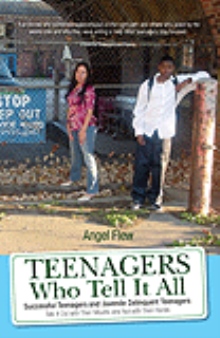 Teenagers Who Tell It All