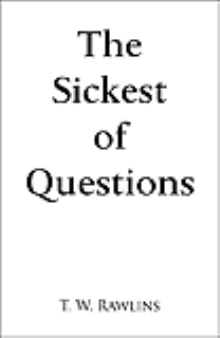 The Sickest of Questions