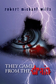 They Came from the Drain