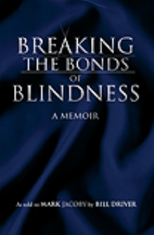 Breaking the Bonds of Blindness