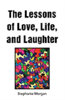 The Lessons of Love, Life, and Laughter