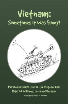 Vietnam: Sometimes It Was Funny!