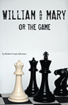 WILLIAM AND MARY OR THE GAME