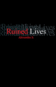Ruined Lives
