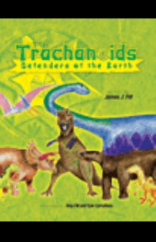 The Trachanoids: Defenders of the Earth