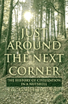 JUST AROUND THE NEXT CORNER