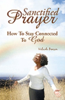 Sanctified Prayer