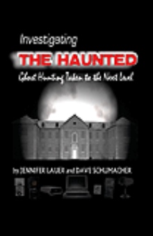 Investigating the Haunted