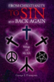 From Christianity to Sin and Back Again
