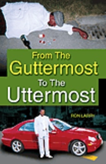From The Guttermost To The Uttermost