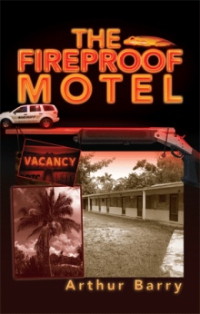 THE FIREPROOF MOTEL