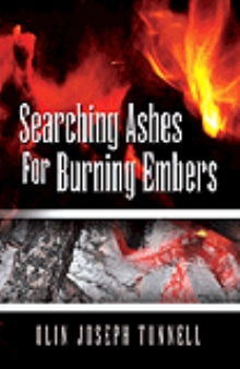 Searching Ashes for Burning Embers