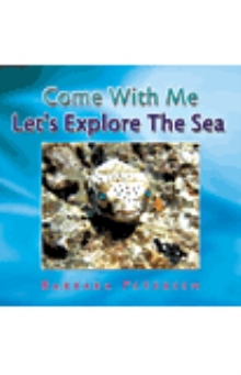 Come With Me Let's Explore The Sea