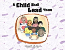 A Child Shall Lead Them