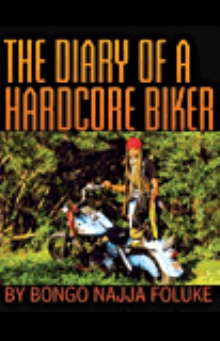 The Diary of a Hardcore Biker