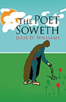 The Poet Soweth