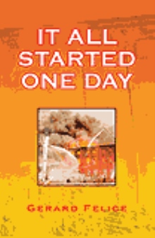 It All Started One Day