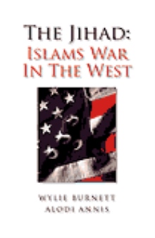 The Jihad:Islams War In The West
