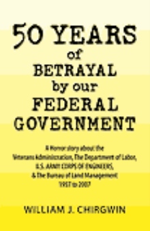 50 Years of Betrayal by our Federal Government
