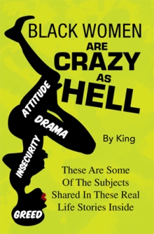 BLACK WOMEN ARE CRAZY AS HELL