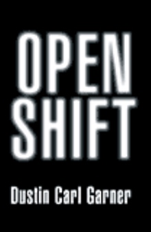 OPEN SHIFT