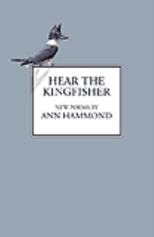 Hear the Kingfisher