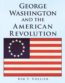 George Washington and the American Revolution