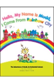 Hello, My Name Is Mudd, I Come From Rainbow City