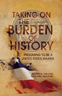 Taking On The Burden Of History