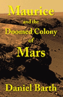 Maurice and the Doomed Colony of Mars